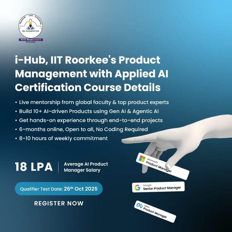 IIT Roorkee Launches 6-Month Online Course on Product Management with AI