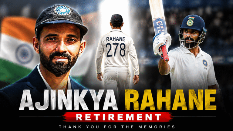 Ajinkya Rahane আন্তর্জাতিক ক্রিকেটকে বিদায়: এক নির্ভরযোগ্য যোদ্ধার গৌরবময় অধ্যায়ের সমাপ্তি