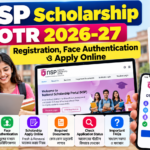 NSP Scholarship OTR 2026-27: Registration, Face Authentication ও Apply Online