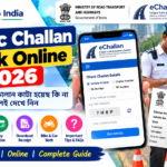 Traffic Challan Check Online 2026: গাড়ি ও বাইকের e-Challan দেখার নিয়ম